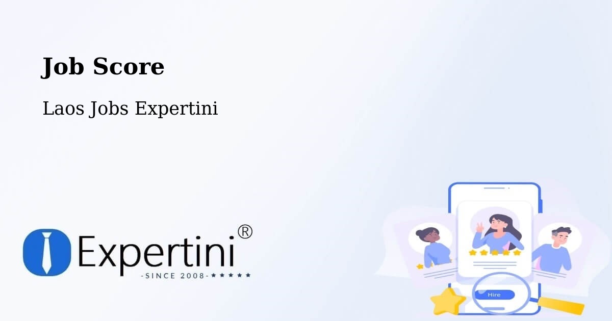 Job Score & Job Description Score Tool – Pakxan - Laos Jobs Expertini